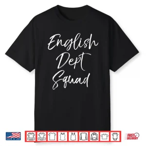 Cute Literature Department Teacher Gifts English Dept Squad Shirt