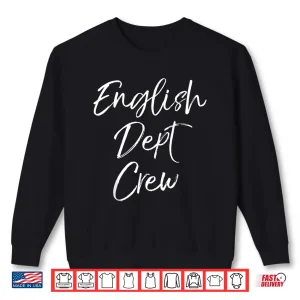 Sweatshirt Cute Literature Department Teacher Gifts English Dept Crew Shirt