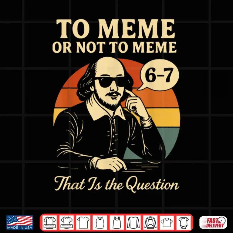 Design Funny 67 History Reading Teacher Literature 6 7 Meme Lover Shirt