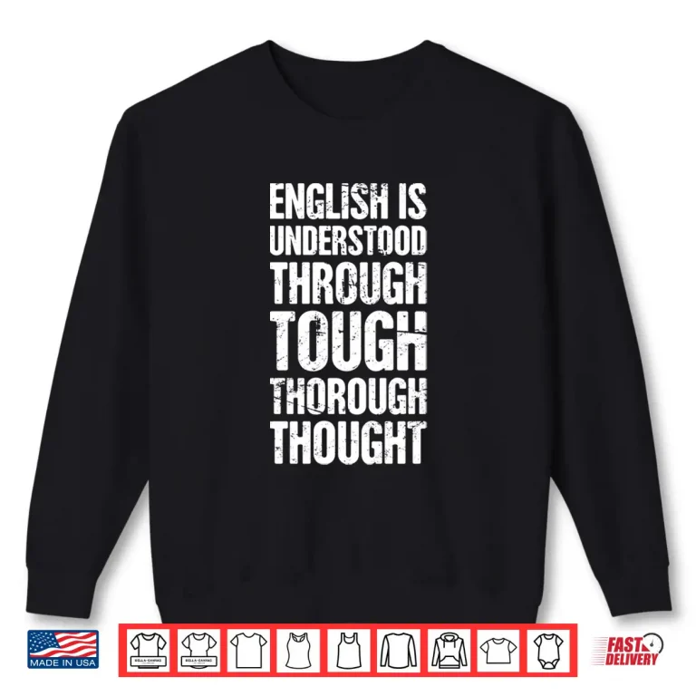 Sweatshirt Funny Literature English Language English Teacher Long Sleeve Shirt