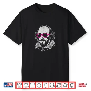 Funny Shakespeare Shades Literary Figure Literature Teacher Shirt