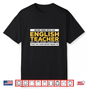 Funny Teaching Literature Grammar Quote For English Teacher Shirt
