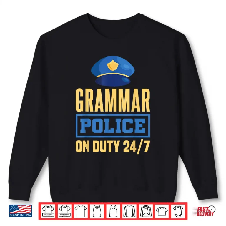 Sweatshirt Grammar Police English Teacher Literature Shirt