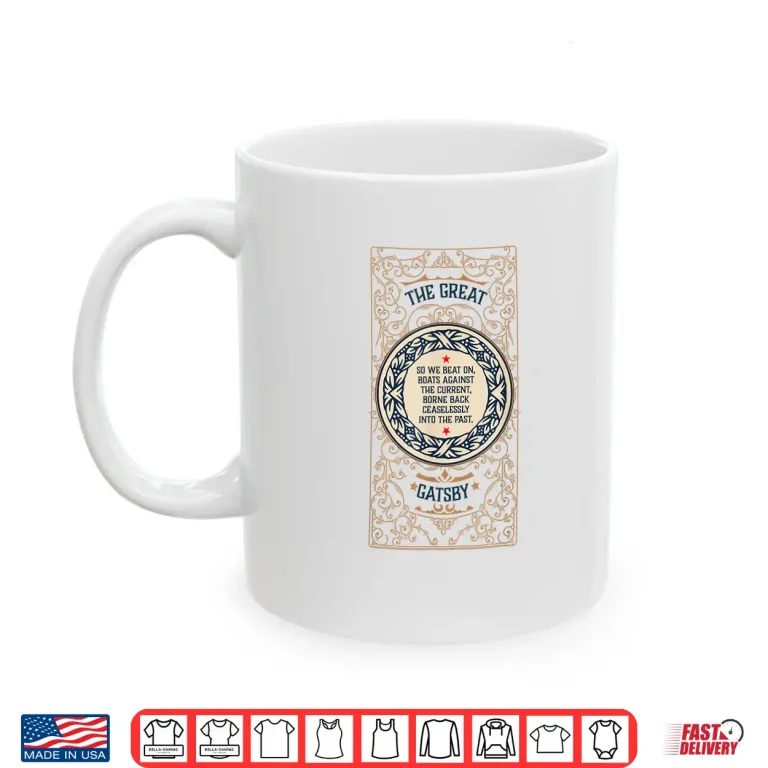 Mug Great Gatsby Bookish Gift For Literature Teacher And Readers Shirt
