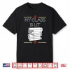 My Class Is Lit Funny Reading Literature Teacher Tee Gift