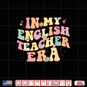 Design In My English Teacher Era Retro Back To School Literature Shirt