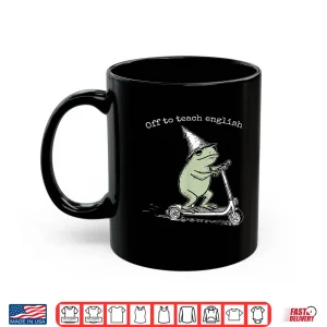 Mug Off To Teach English Scooter Frog Esl Teacher Literature Shirt