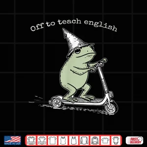Design Off To Teach English Scooter Frog Esl Teacher Literature Shirt