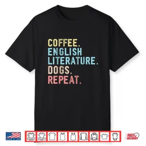 Funny Coffee Dogs English Literature Retro English Teacher Shirt