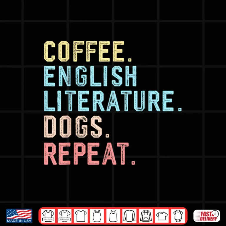 Design Funny Coffee Dogs English Literature Retro English Teacher Shirt
