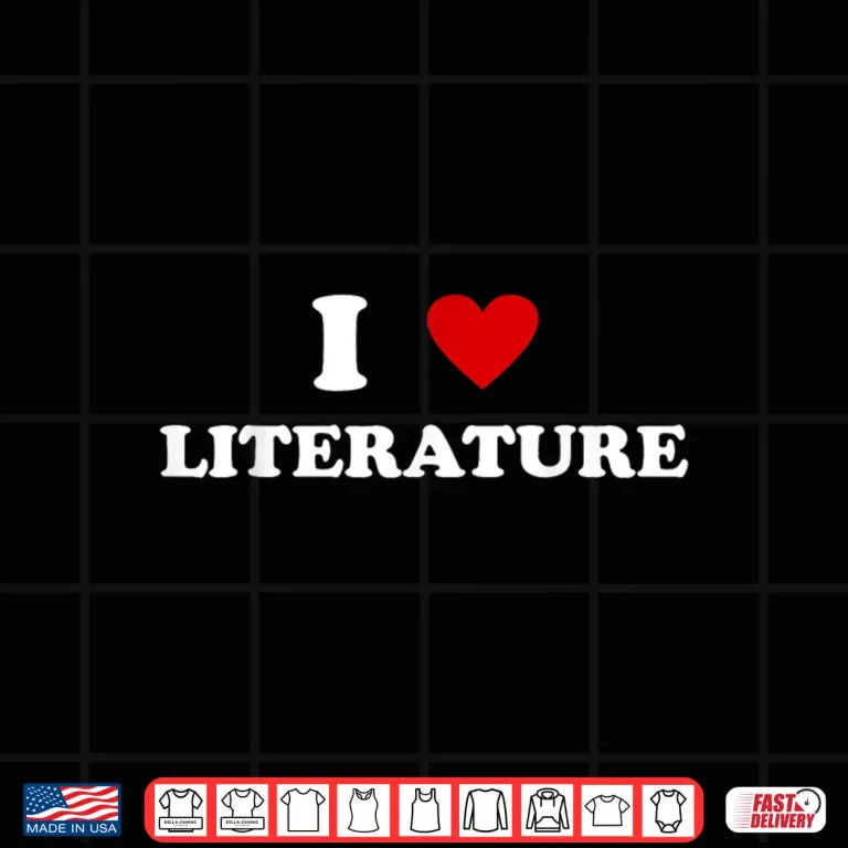 Design I Heart Teacher Funny I Love Literature Shirt