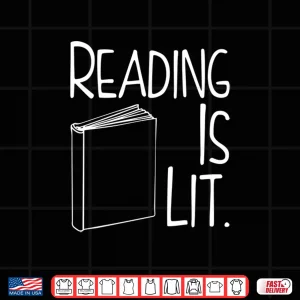Design Reading Is Lit Ela English Literature Teacher Gift Shirt