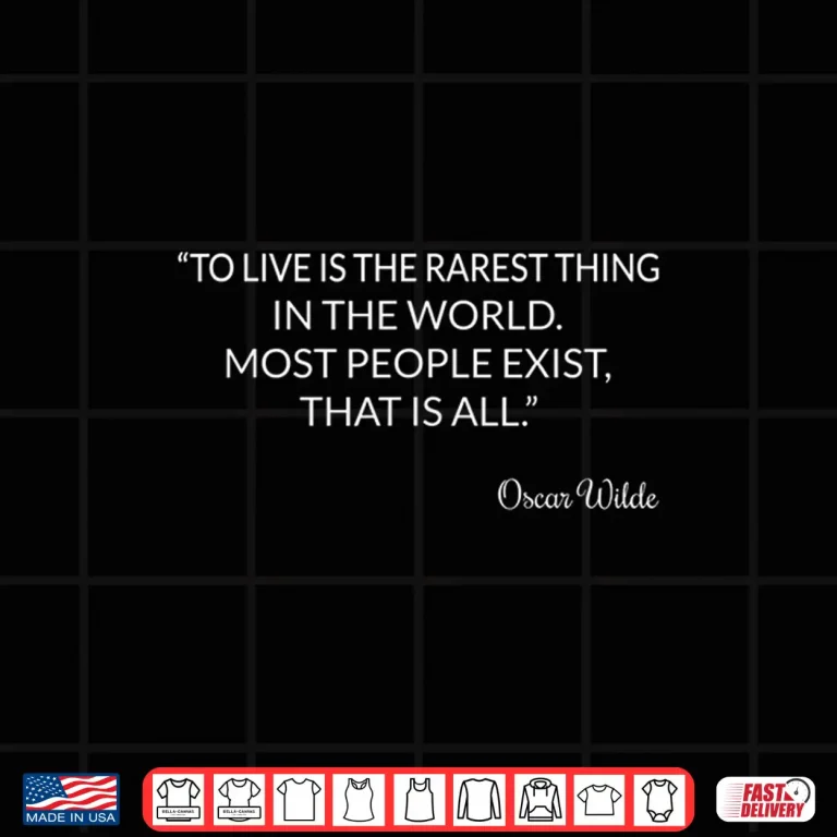 Design To Live Is The Rarest Thing Literature Teacher Oscar Wilde Shirt