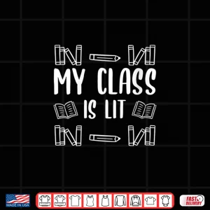 Design Womens My Class Is Lit Funny Reading English Literature Teacher V Neck Shirt