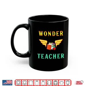 Mug Wonder Teacher Instructor Professor Proud Literature Shirt