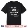 He Who Sings Don Quixote Tshirt Miguel De Cervantes