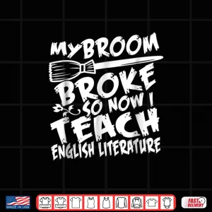 Design Halloween Witch Broom Teacher English Literature T Shirt