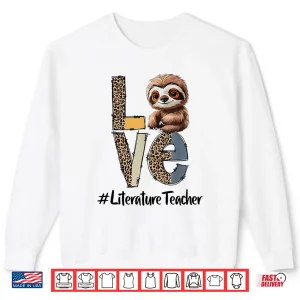 Sweatshirt Love Sloth Literature Teacher Teacher Back To School Squad Shirt
