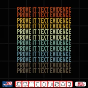 Design Prove It Text Evidence English Literature English Teacher Shirt