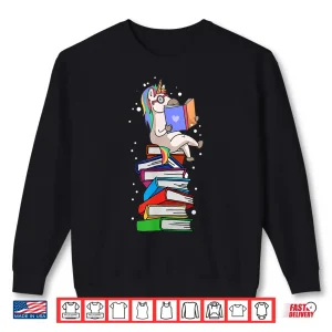 Sweatshirt Unicorn Read Book Reading Books Bookworm Literature Teacher Shirt