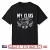 Book Lovers My Class Is Lit Reading Literature Teacher Shirt