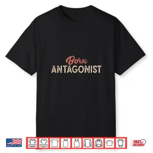 Born Antagonist Funny Literature Reading English Teacher Shirt