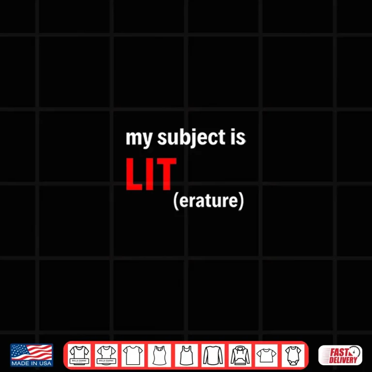 Design Funny English Teacher Is Lit Literature Shirt