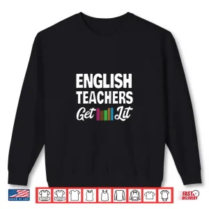 English Teacher Lit Literature Pun Funny Shirt 1 Sweatshirt English Teacher Lit Literature Pun Funny Shirt