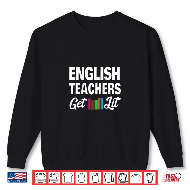 Sweatshirt English Teacher Lit Literature Pun Funny Shirt