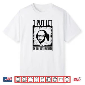 I Put Lit Funny Millennial T Shirt Gift For English Teacher