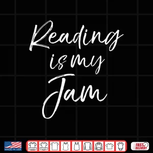 Design Reading Is My Jam Shirt For Women Teacher Gift Literature