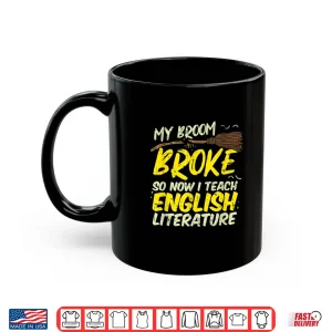 Mug Teacher Broom English Literature Professor Grammar Halloween Shirt