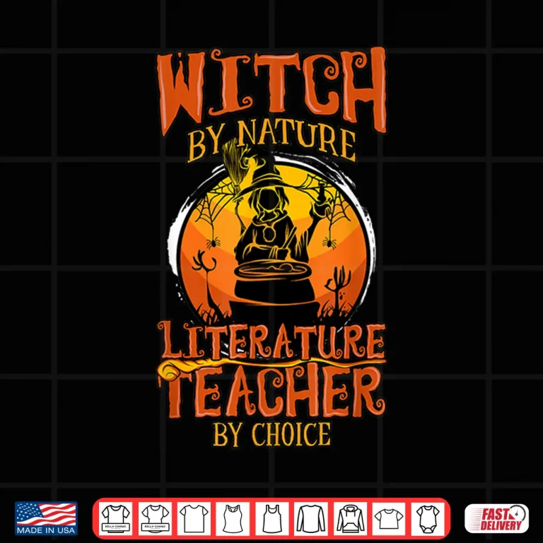 Design Witch By Nature Literature Teacher By Choice Halloween Women Shirt