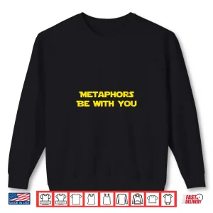Sweatshirt Womens Metaphors Be With You Funny Dad Joke Gift V Neck Shirt