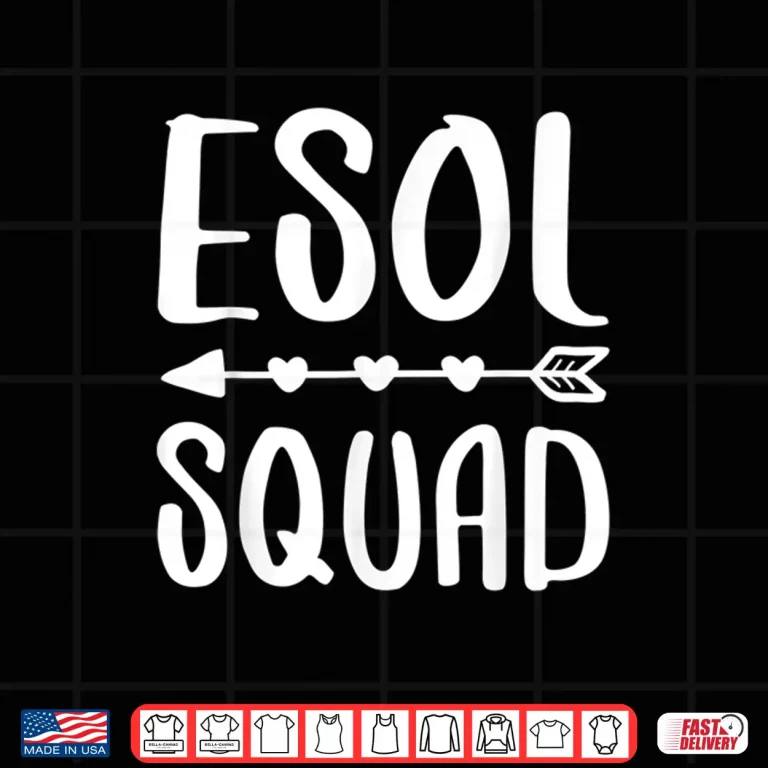Design Esol Squad Shirt English Teachers Team Gift Shirt Shirt
