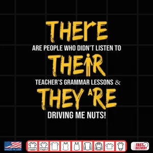 Design Funny English Grammar Teacher Sarcastic There Their TheyRe Shirt
