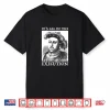 Henry Viii 8Th Funny English History Quote Shirt