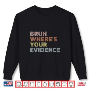 Sweatshirt Prove It Funny Cite Your Evidence For English Teachers Shirt