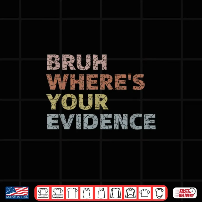 Design Prove It Funny Cite Your Evidence For English Teachers Shirt