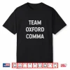 Team Oxford Comma English Majors And Teachers Shirt