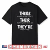 There Their They’Re Funny Correct English Grammar Teachers Shirt