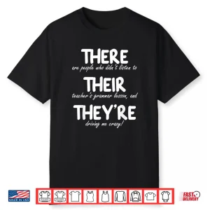 There Their They’Re Funny Correct English Grammar Teachers Shirt