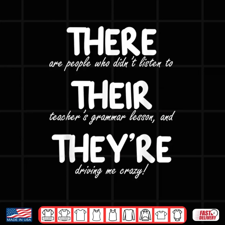 Design There Their TheyRe Funny Correct English Grammar Teachers Shirt
