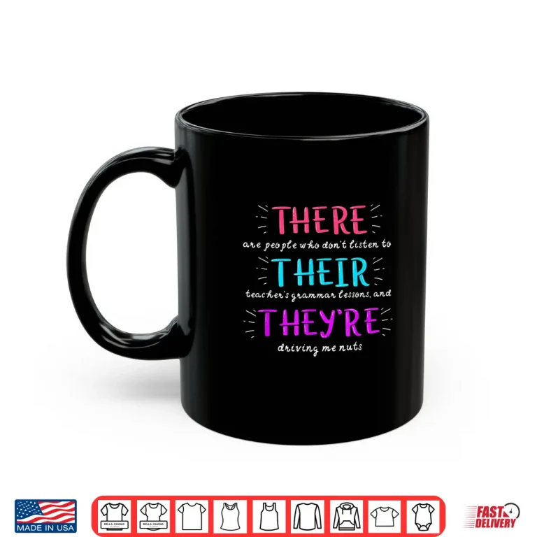 Mug There Their TheyRe Shirt Funny English Teacher Shirt Gifts