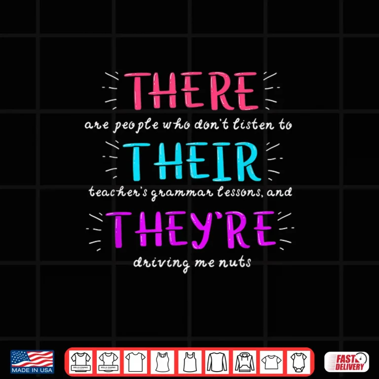 Design There Their TheyRe Shirt Funny English Teacher Shirt Gifts