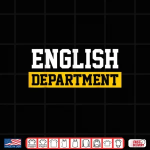 Design Boys Girls Teachers Students English Department Shirt