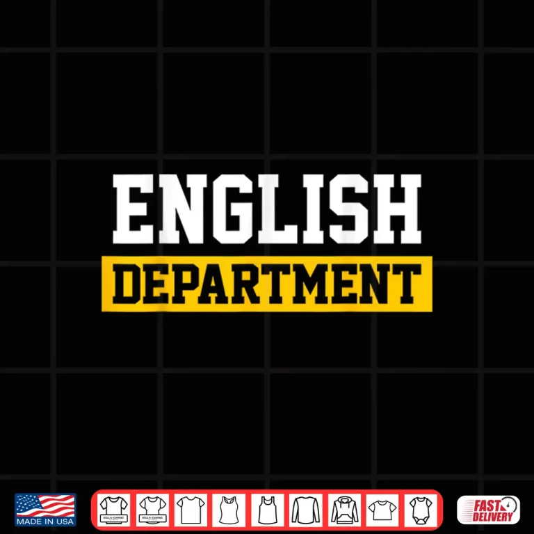 Design Boys Girls Teachers Students English Department Shirt