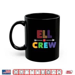 Mug English Language Learner Ell Crew Ell Team Ell Teacher Shirt