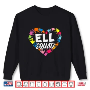 Sweatshirt English Language Learner Ell Squad Shirt