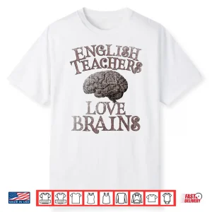 English Teachers Love Brains This Is My Scary Ela Costume Shirt